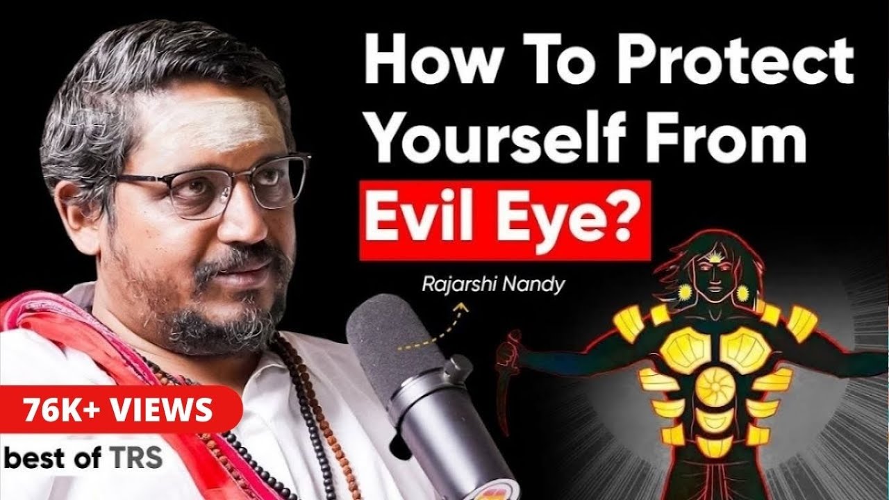 How To Protect Yourself From Evil Eye Or Nazar (Kavacham Explained) Ft. Rajarshi Nandy