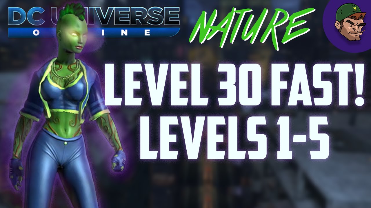 DCUO How To: Level 30 FAST! Levels 1-5