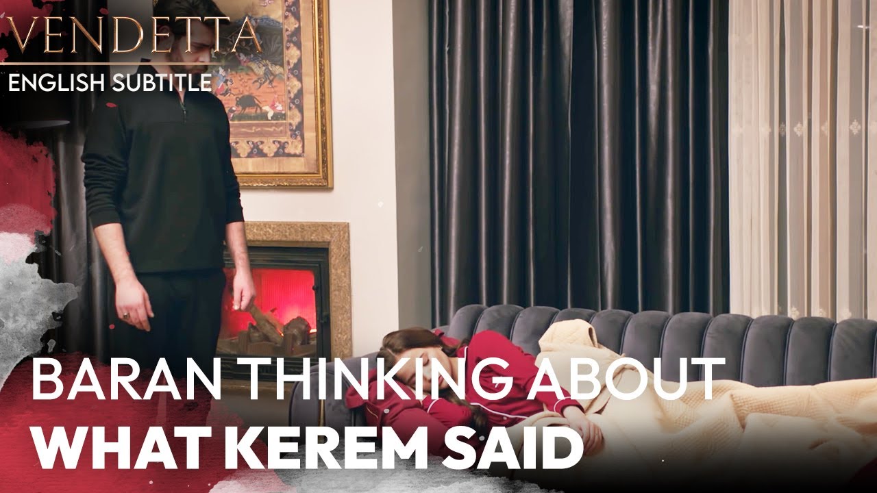 Baran Thinking About What Kerem Said - Vendetta English Subtitled | Kan Cicekleri