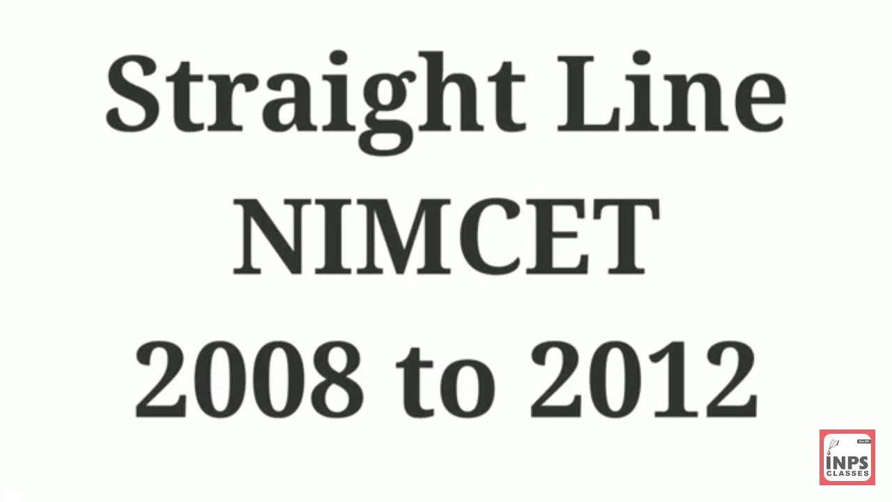 Part 2#Straight Line NIMCET 2008-2010,2011 &2012 Lecture by Nitin Agrawal