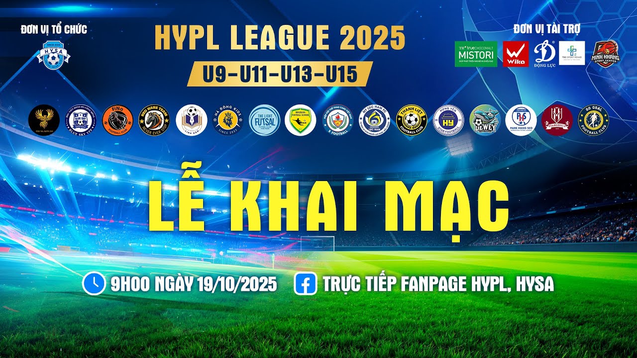 🔴TRỰC TIẾP: LỄ KHAI MẠC🏆GIẢI BÓNG ĐÁ HYPL LEAGUE 2025
