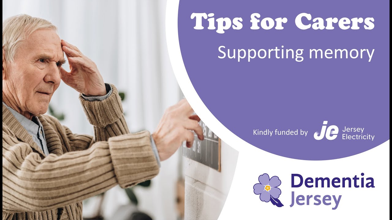 Dementia Jersey   Tips for Carers   Supporting memory