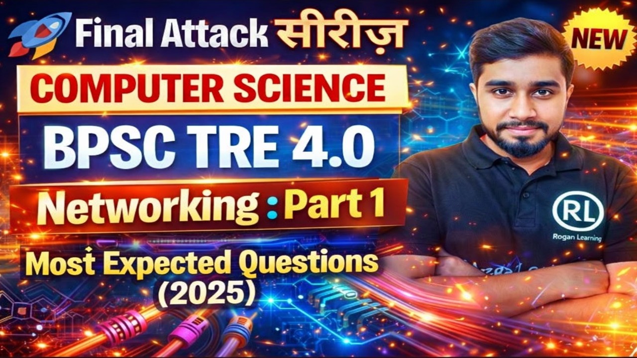 🎯 Final Attack Series | BPSC TRE 4.0 Computer Science | Networking Most Expected Questions & Answers