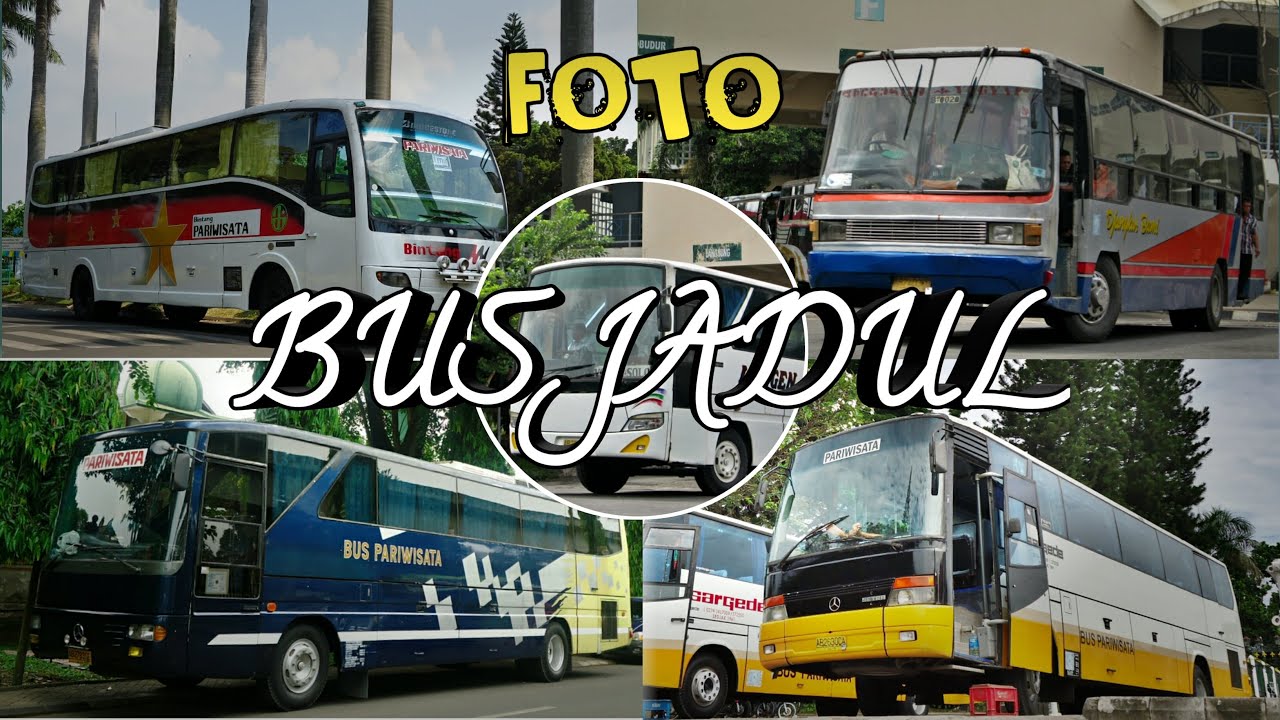 FOTO BUS JADUL || Bus klasik akhir 90-an dan awal 2000-an