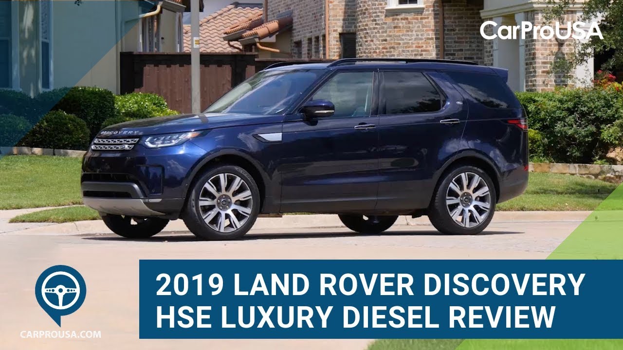2019 Land Rover Discovery HSE Luxury Diesel Review