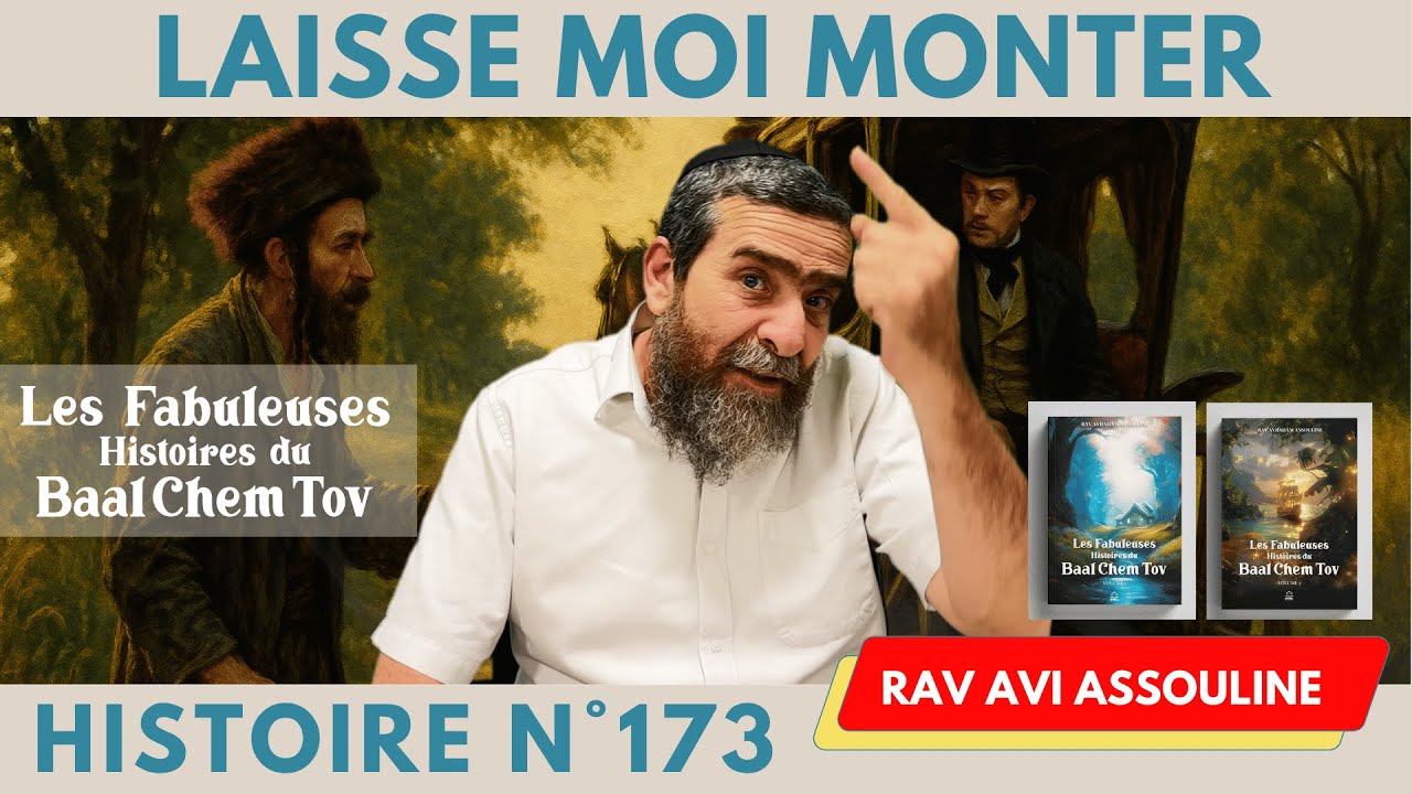 HISTOIRES DU BAAL CHEM TOV N°173 Laise moi Monter #baalshemtov #baalchemtov