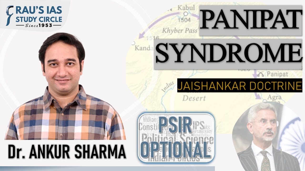Jaishankar Doctrine - Panipat Syndrome | PSIR Optional | Dr. Ankur Sharma | Rau's IAS Bengaluru