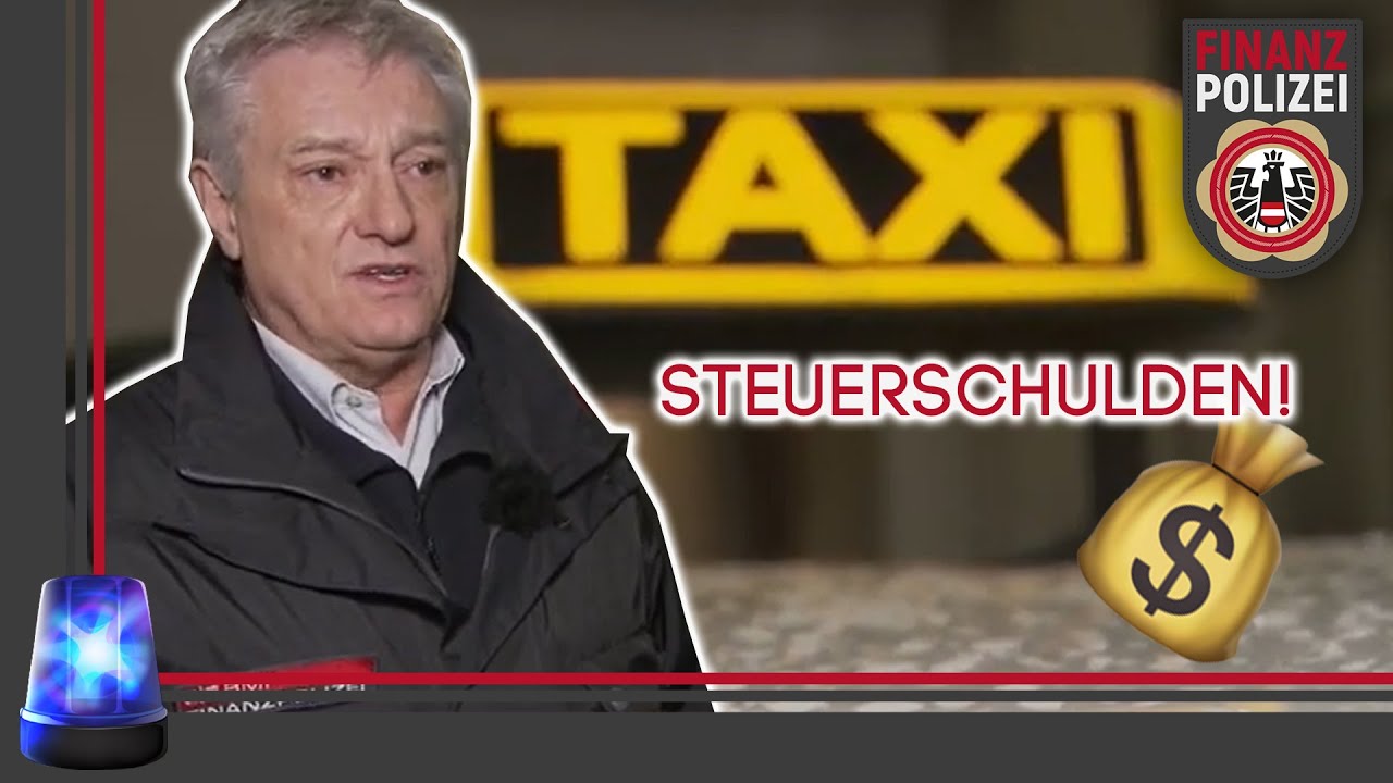 Taxilenker nicht VERSICHERT und HOHE Steuerschulden! | Die Finanzpolizei | ATV