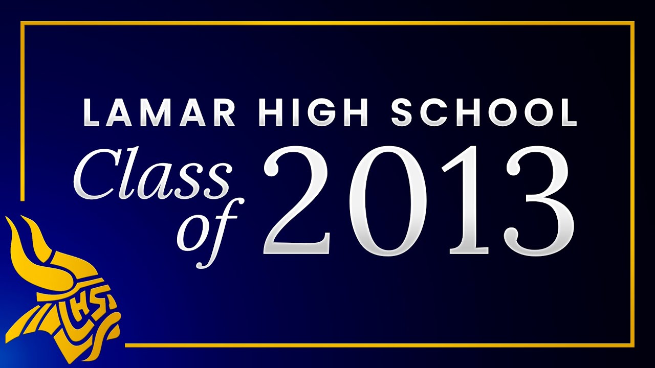 2013 Lamar HS Graduation