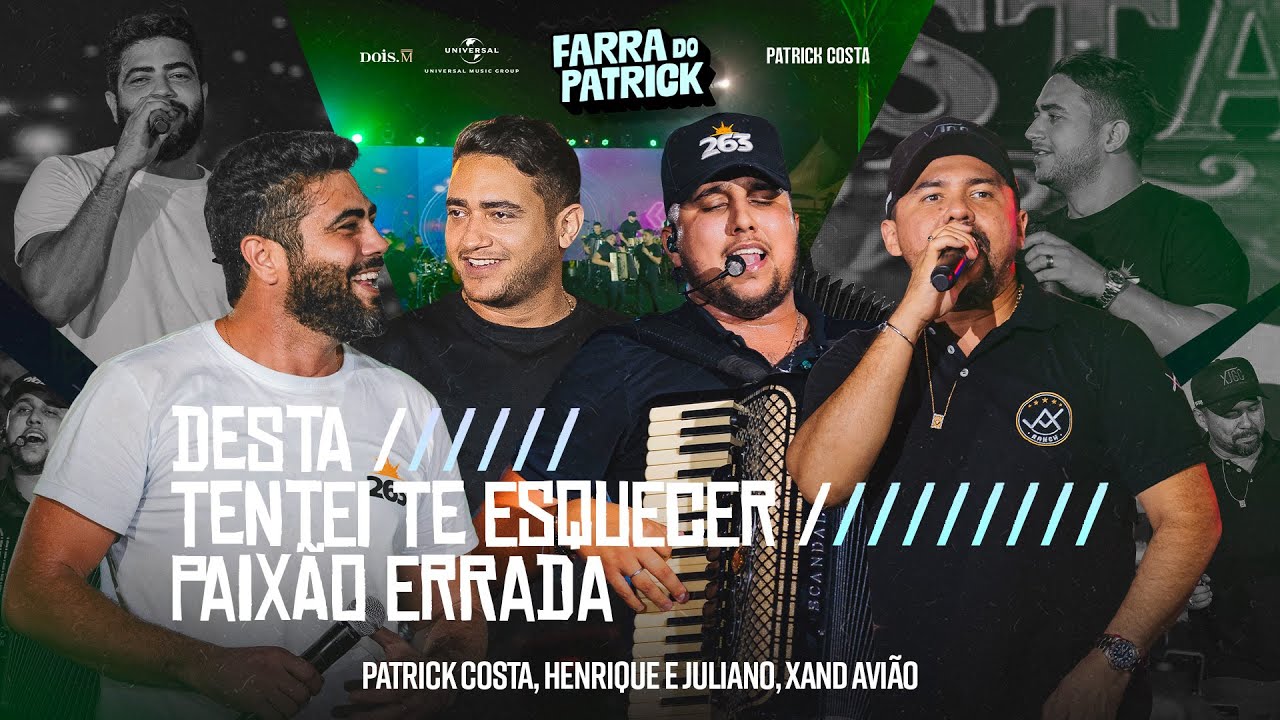 Patrick Costa, Henrique e Juliano, Xand Avião - Medley: Destá #FarraDoPatrick