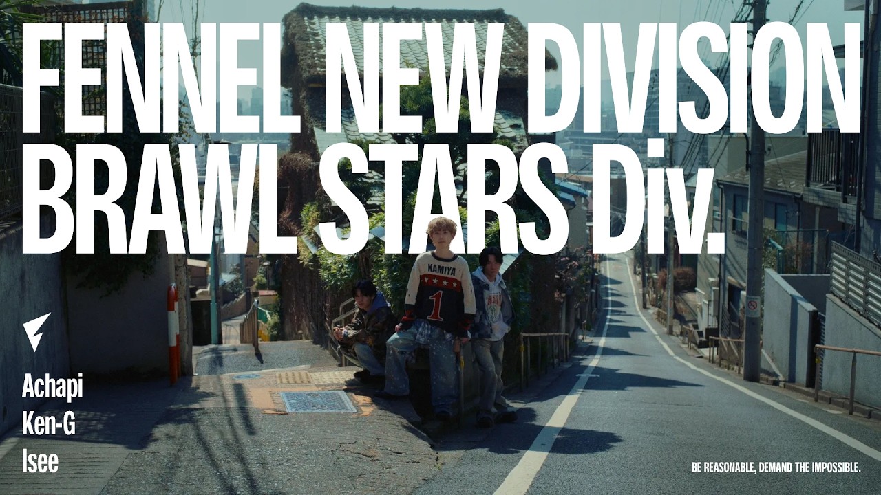 【NEW DIVISION】FENNEL BRAWL STARS Div. | Be Reasonable, Demand the Impossible.