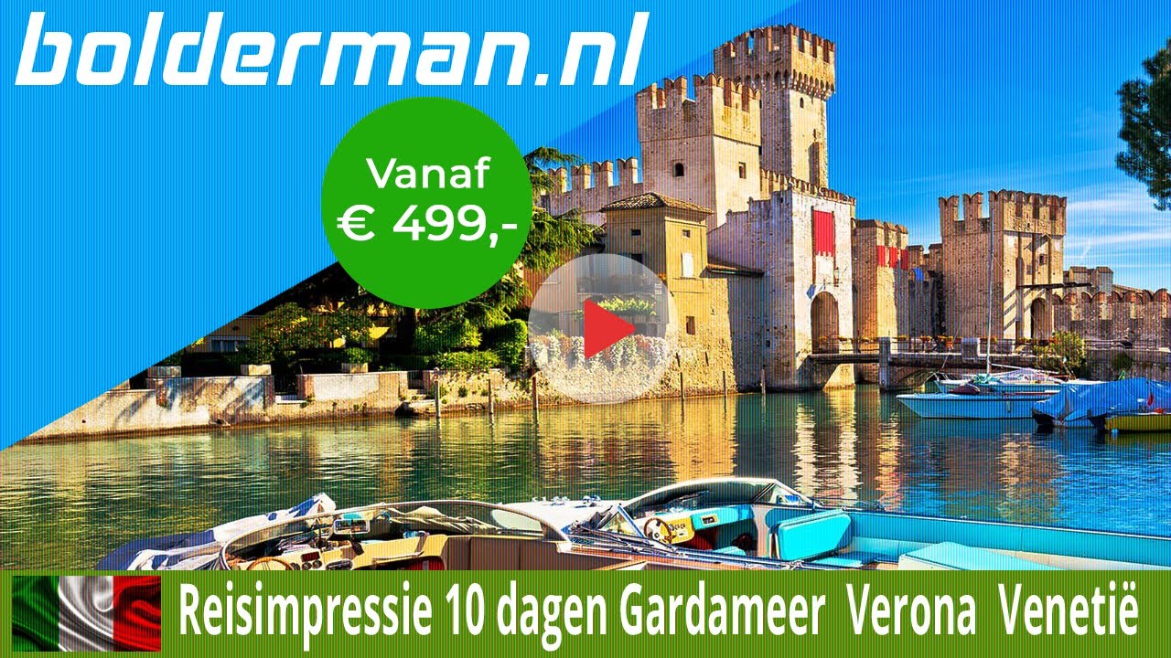 BOLDERMAN EXCURSIEREIZEN 10-daagse busreis Gardameer, Verona en Venetië