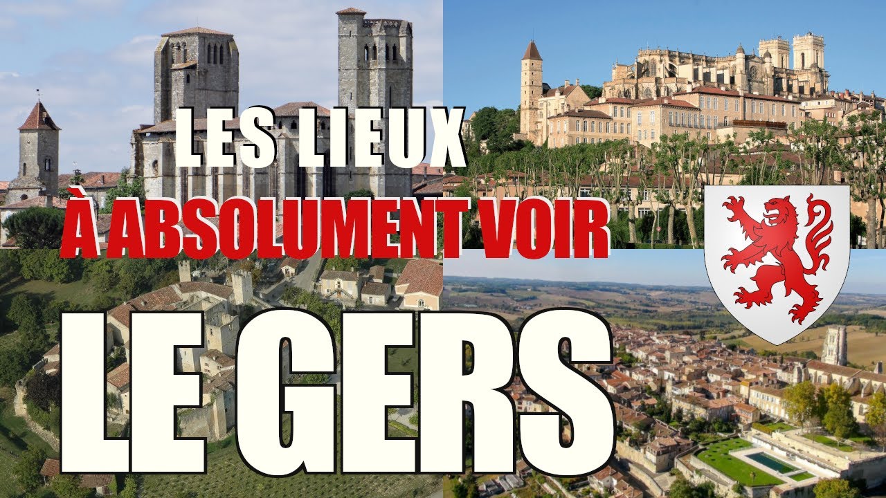 Les lieux à absolument voir : Le Gers (32)