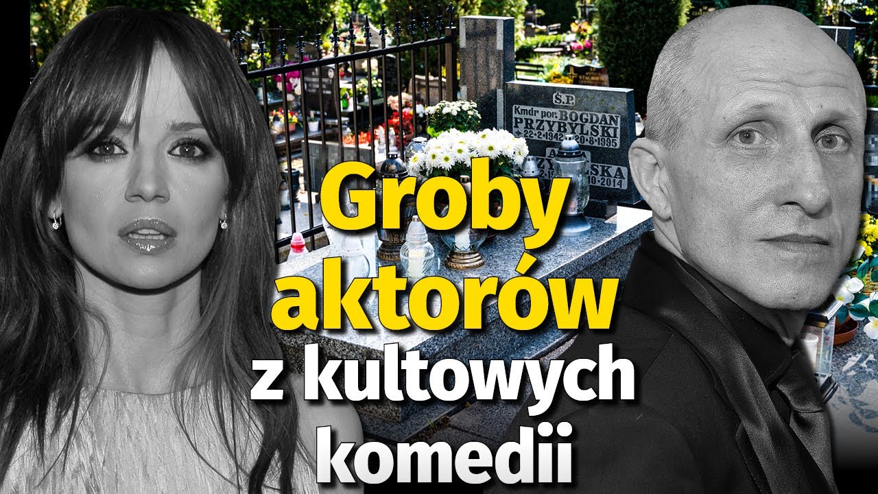 Groby aktorów kultowych komedii. Nic śmiesznego, Kiler, Dzień świra l Niezapomniani