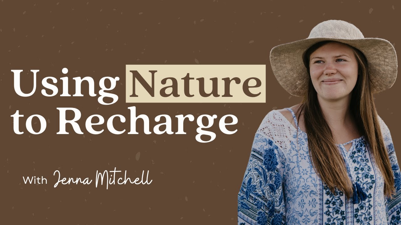 Using Nature to Recharge | Sensitive Stories Podcast Ep. 25 with Jenna Mitchell