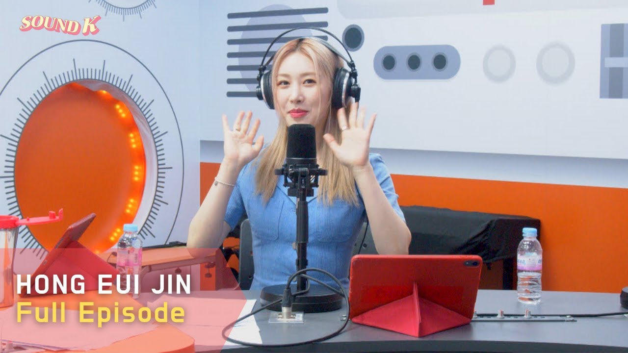 HONG EUI JIN (홍의진) | Full Episode | Sound K