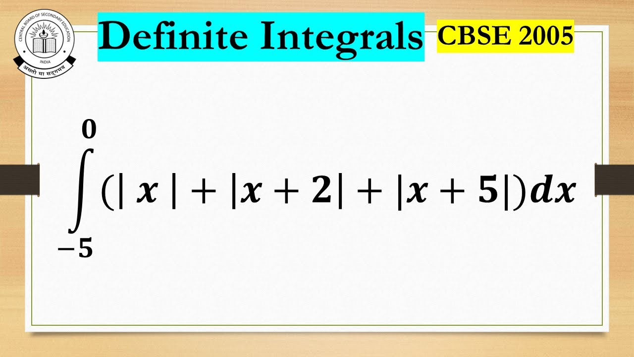 definite integrals of |x| + |x + 2| + |x+5| Previous Year Integrals Important for Board Exams 2024