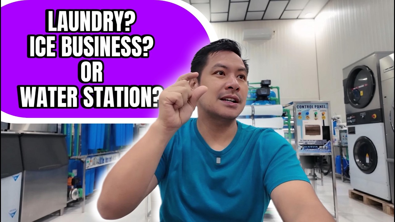LAUNDRY BUSINESS? ICE BUSINESS? OR WATER STATION BUSINESS? ANO MAS OK?