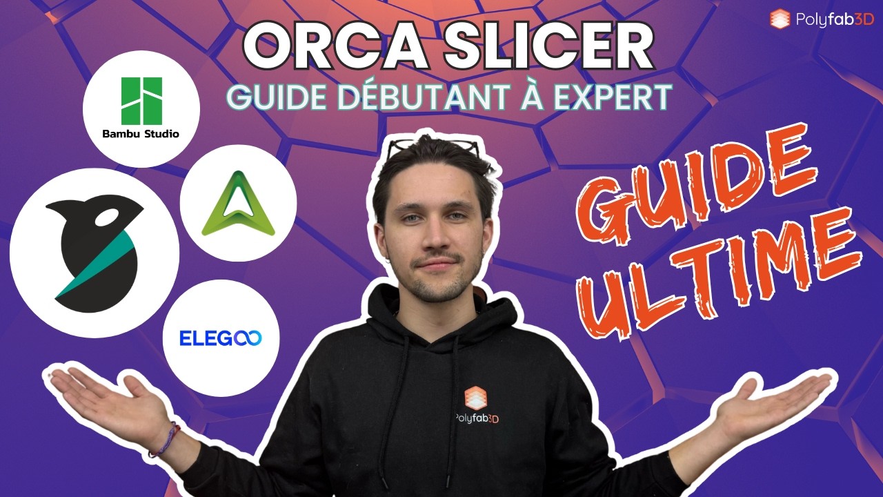 Bambu Studio & Orca Slicer : Guide ultime de débutant à expert (partie 1 sur 3)