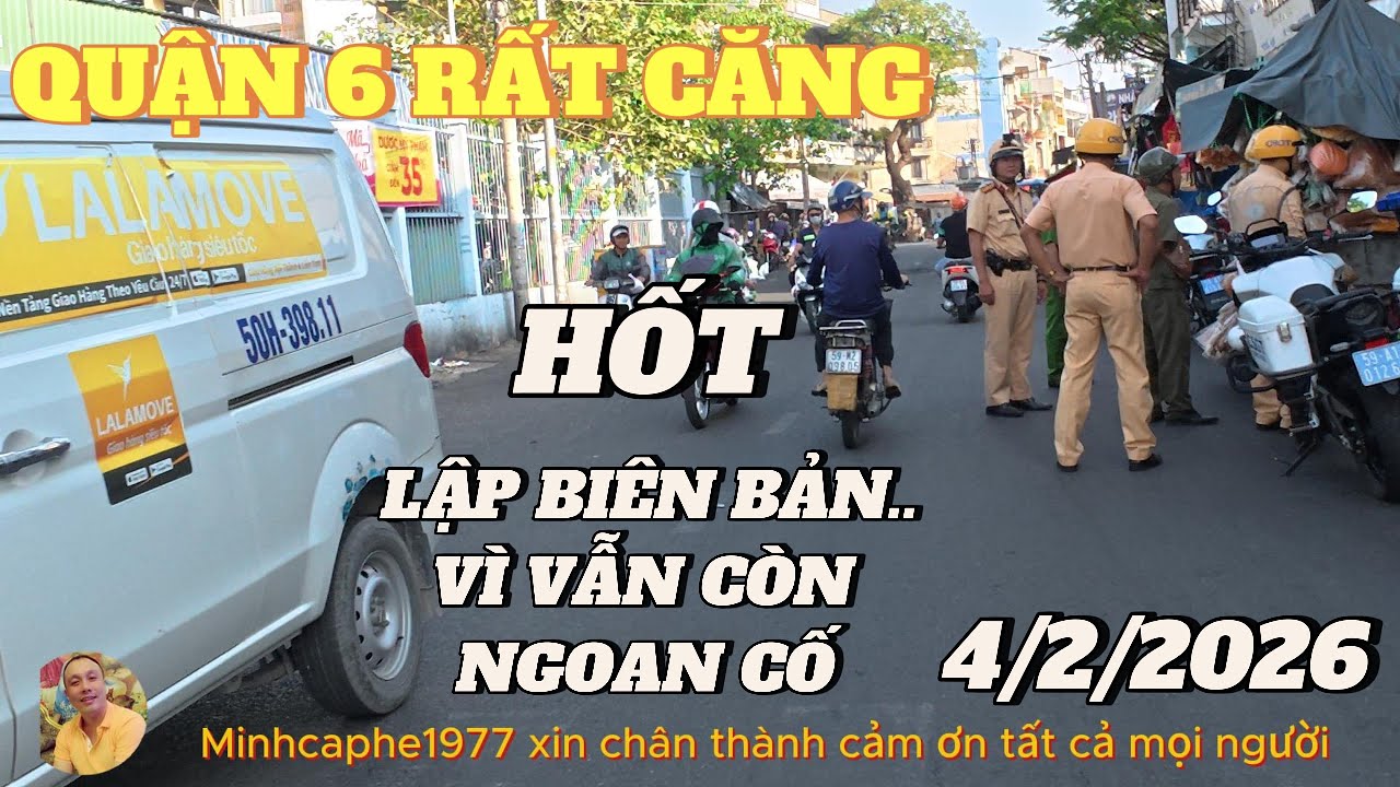 THÁCH THỨC.!!.HỐT LIỀN..LẬP BIÊN BẢN...LÊN ĐƯỜNG..NGAY BẾN XE QUẬN 6...4/2/2026
