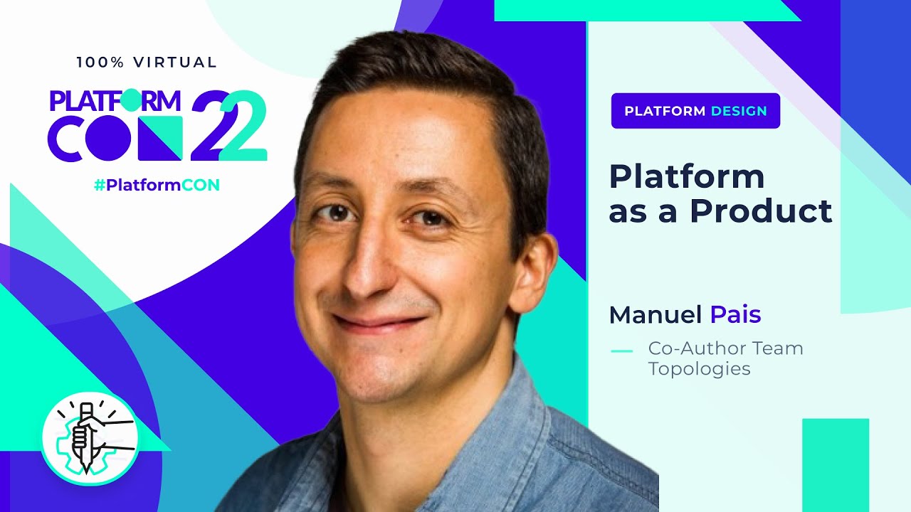 Платформа как продукт • Мануэль Паис • PlatformCon 2022
