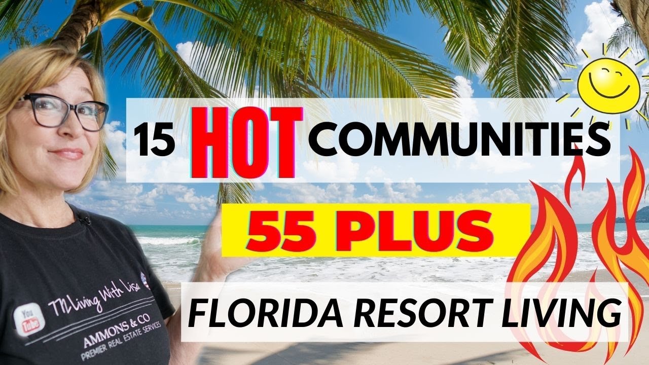 Best 55 plus communities in Florida | The hot list!