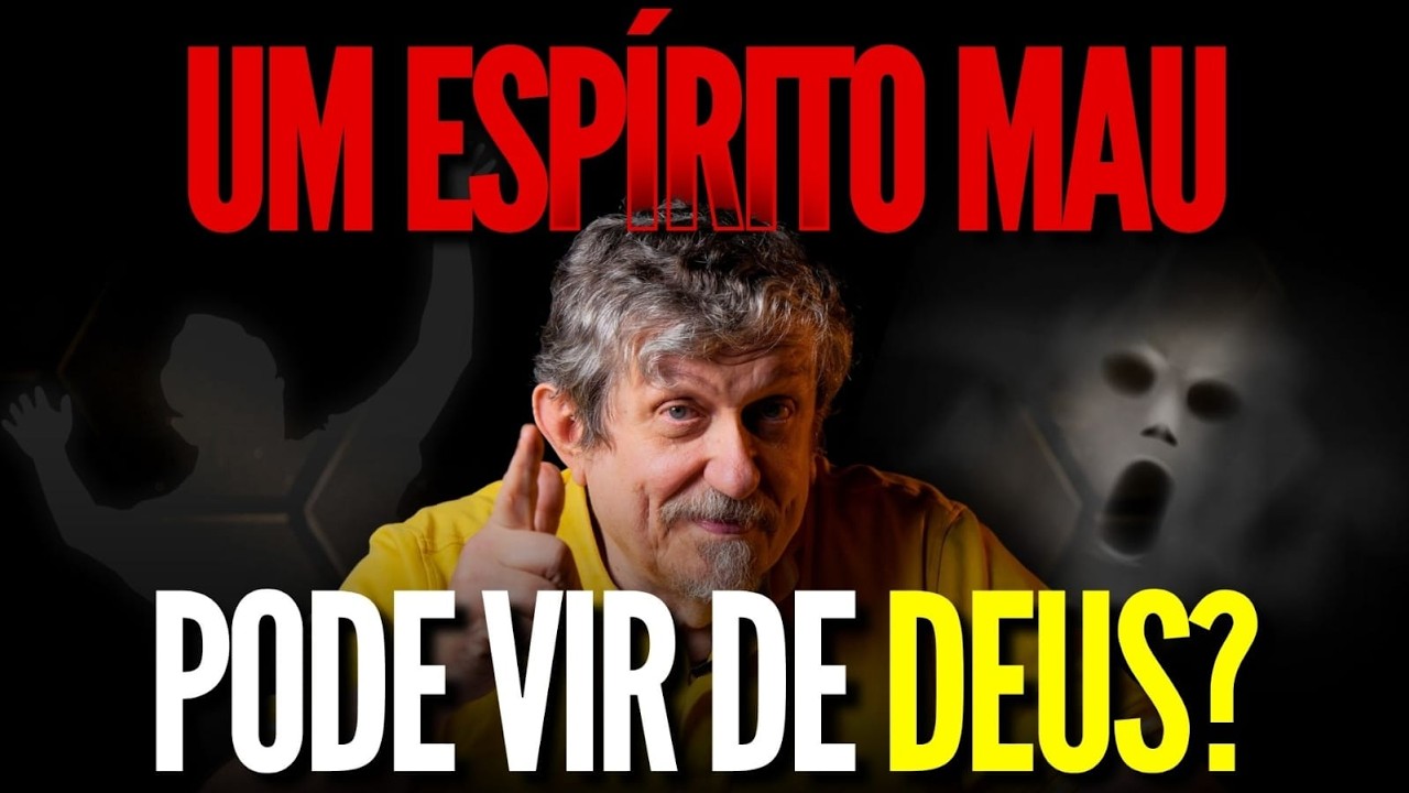Deus pode enviar um espírito maligno? | Luiz Sayão