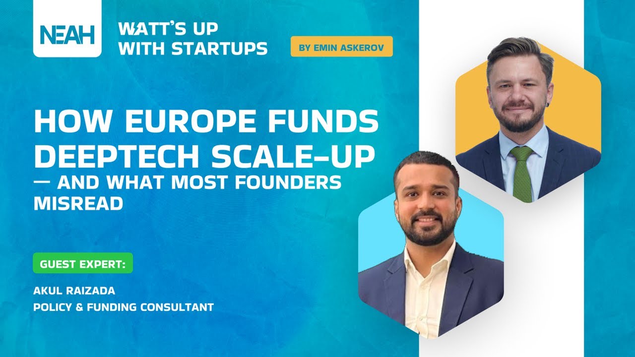 How Europe Funds Deeptech Scale-Up — and What Most Founders Misread -  Watts Up with Startups