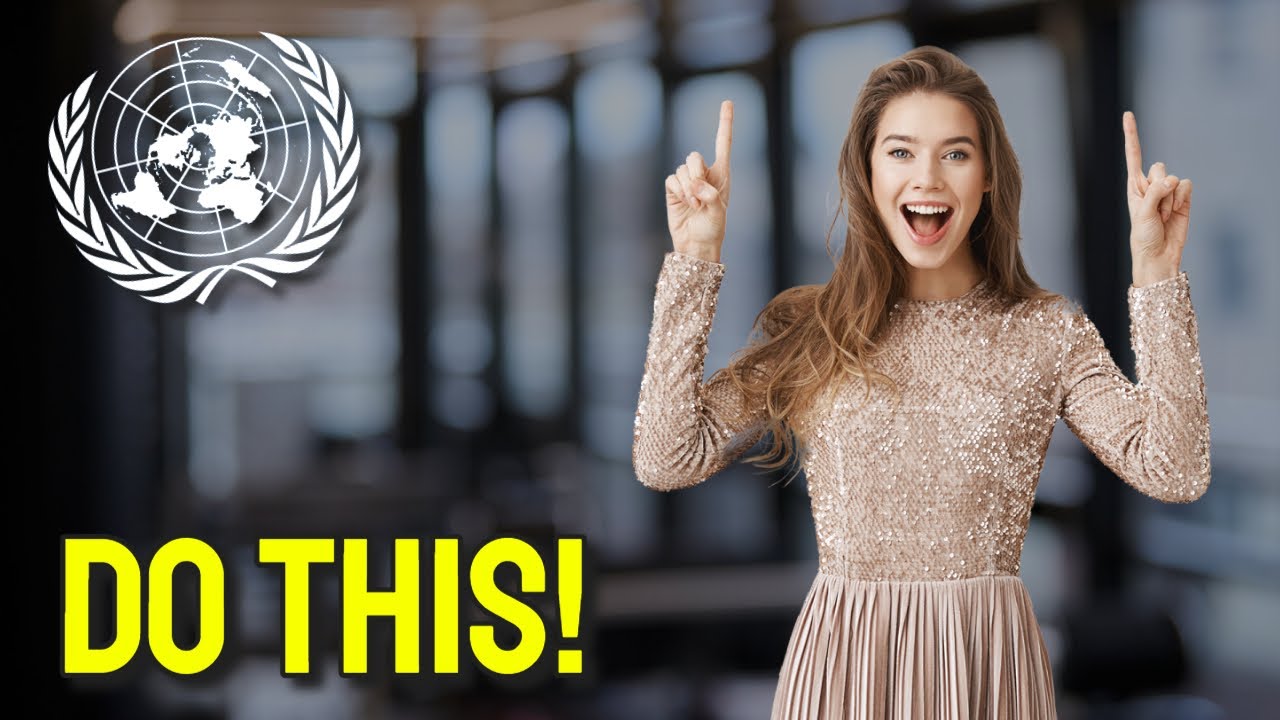 UN Job Opportunities - How to Increase Your Odds - UN Jobs #9