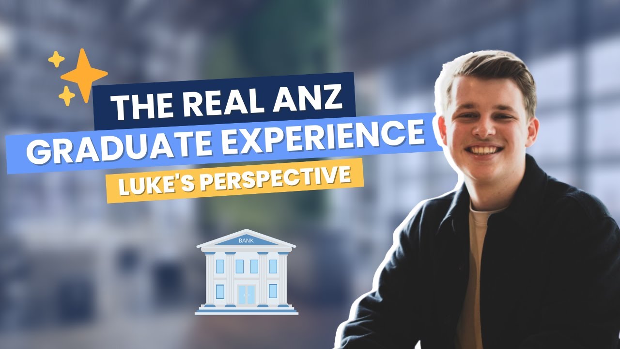 The Real ANZ Graduate Program Experience