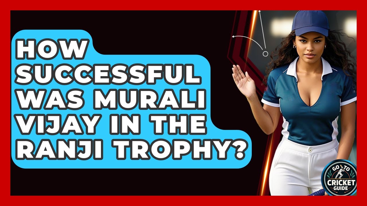 How Successful Was Murali Vijay In The Ranji Trophy? - Go-To Cricket Guide