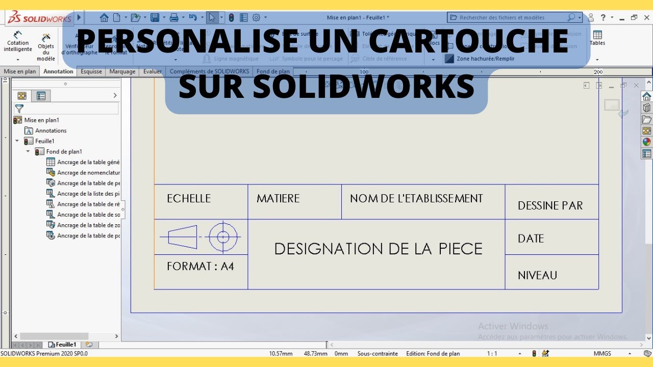Personnalise le cartouche d'une mise en plan sur solidwork || tutoriel pour débutant