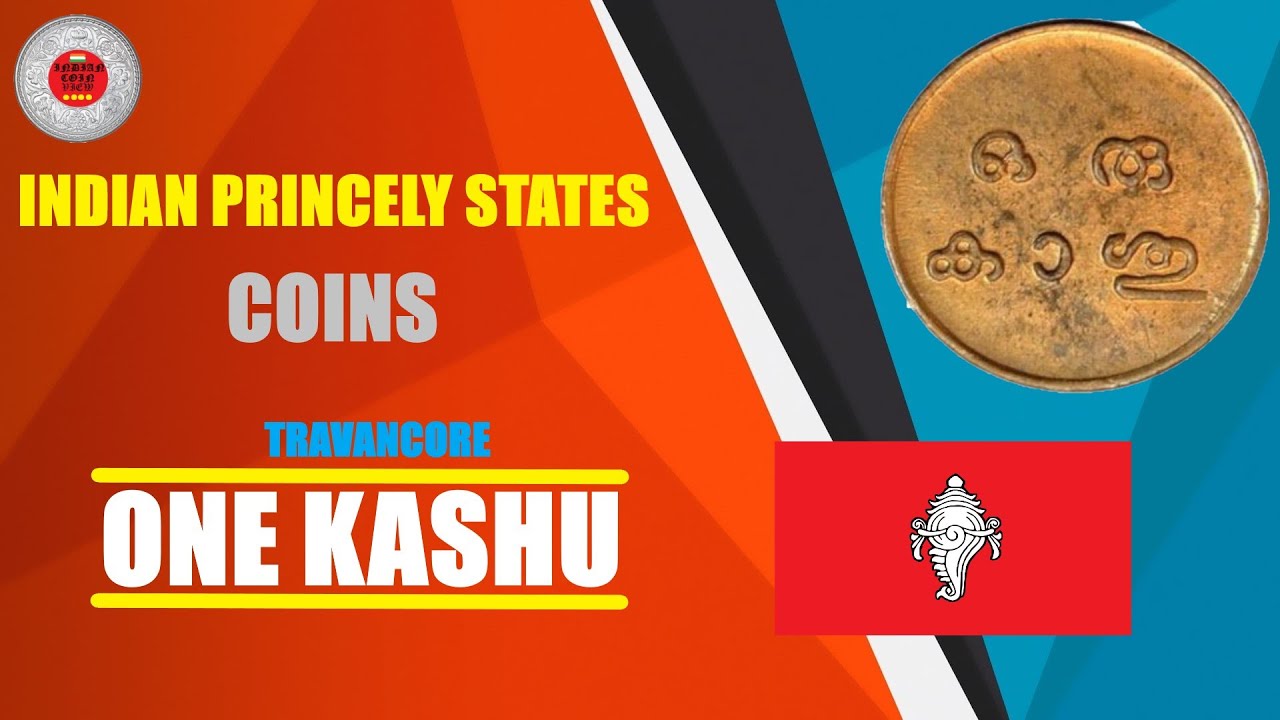 Indian Princely States Coins || Part 1|| Travancore One Kashu
