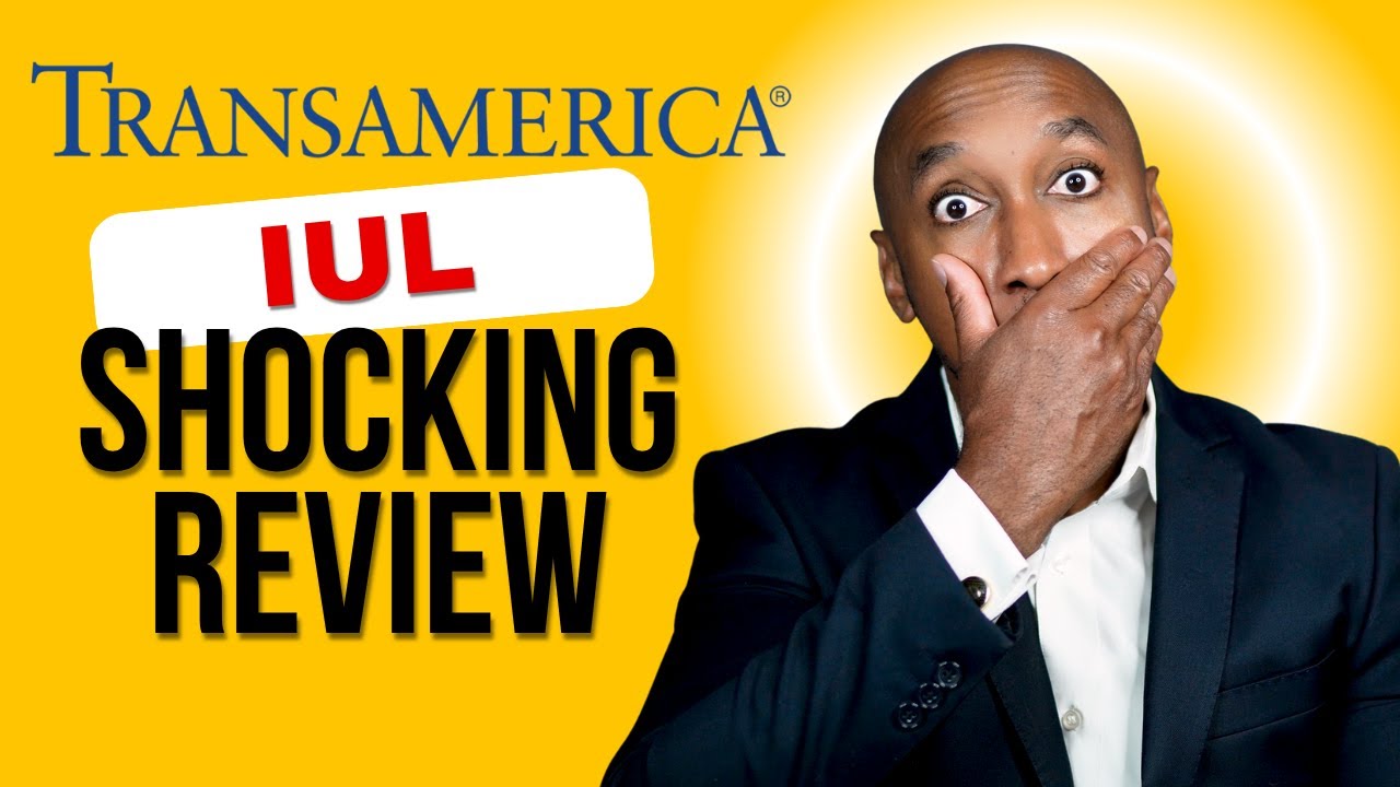 Transamerica IUL Shocking Review