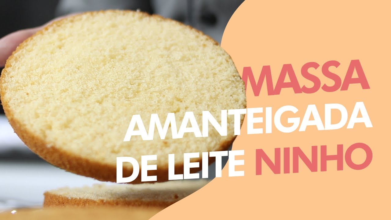 Aprenda a fazer massa amanteigada de leite ninho