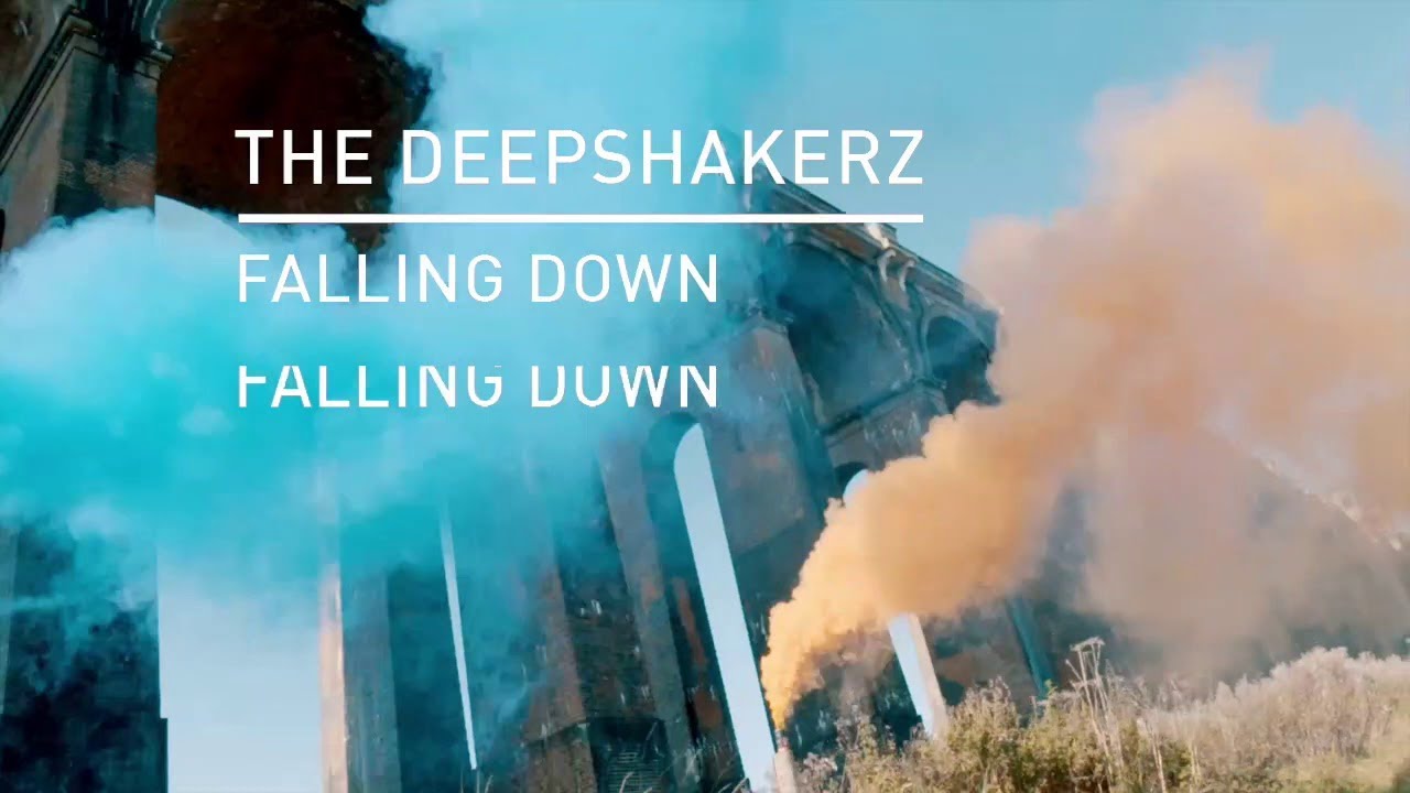 The Deepshakerz - Falling Down