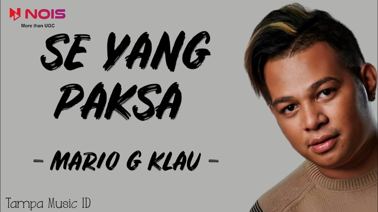 Se Yang Paksa - Wizz Baker | Cover Mario G Klau (Lirik Lagu) ~ Nona yang ajar beta