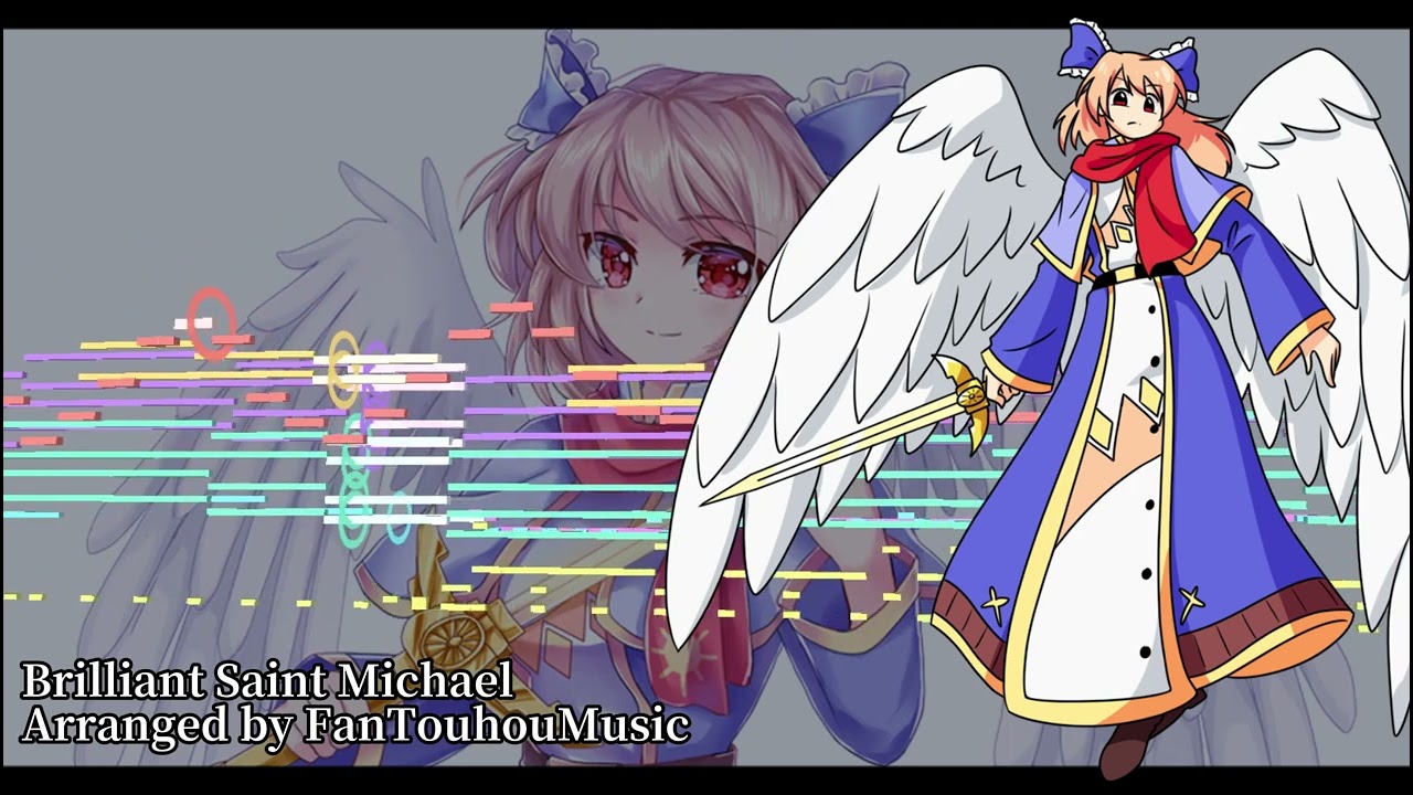[Touhou Style Arrangement] Brilliant Saint Michael (The Last Comer)