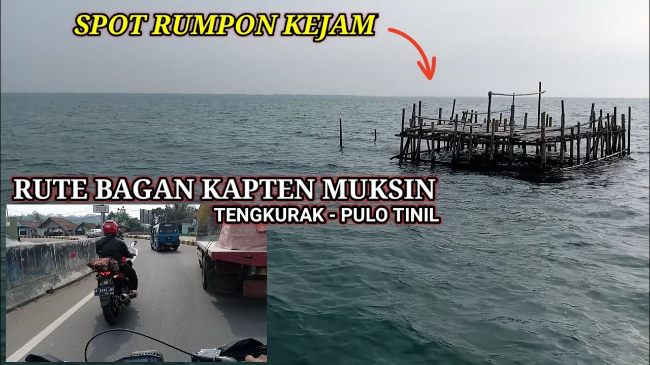 Rute Spot Mancing Bagan Kapten Muksin Muara Kali Cagak Tengkurak Pulo Tinil. Serang Banten