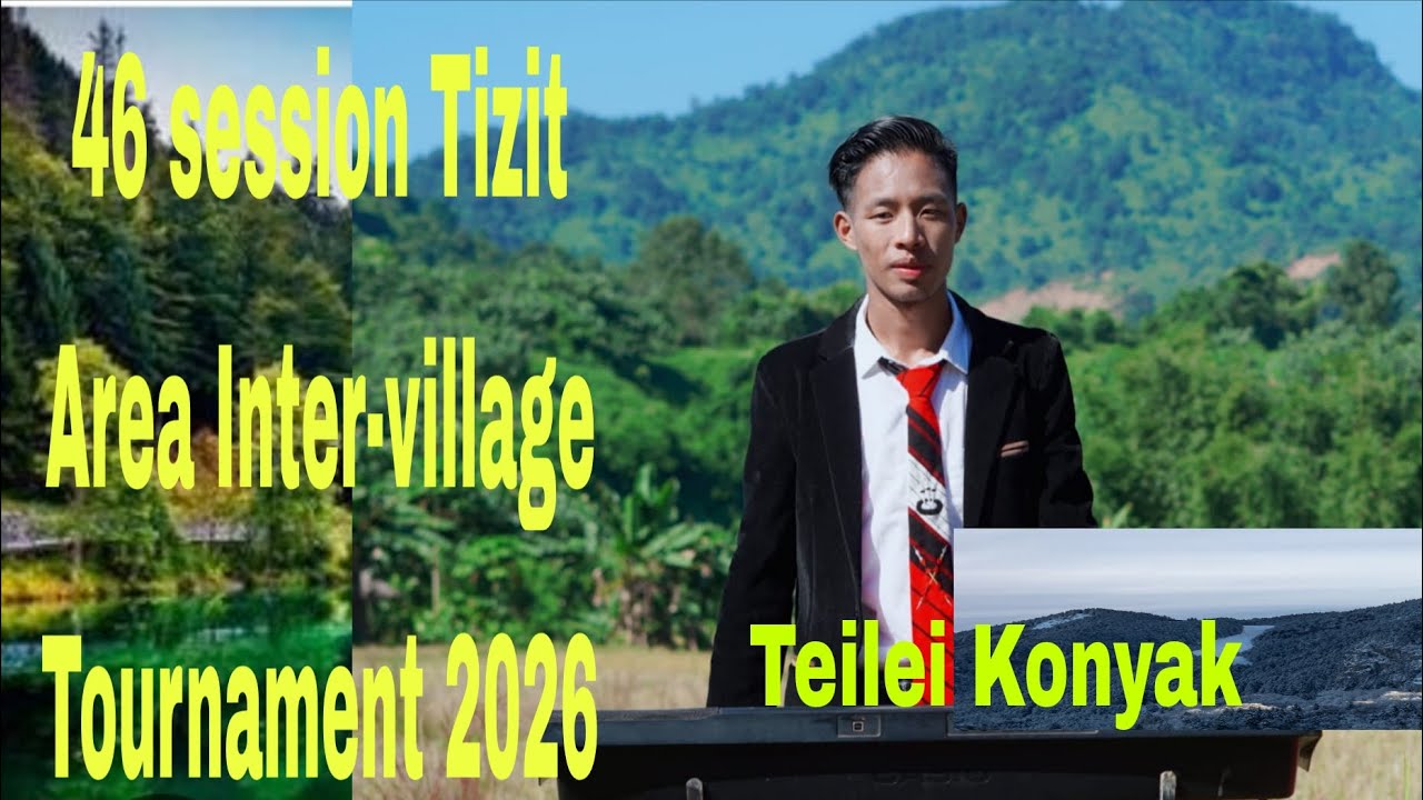 46 Session Tizit Area Inter-village Tournament 2026. (Shoakuh shoathong )