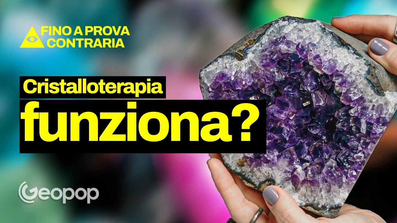 Cristalloterapia: funziona davvero?
