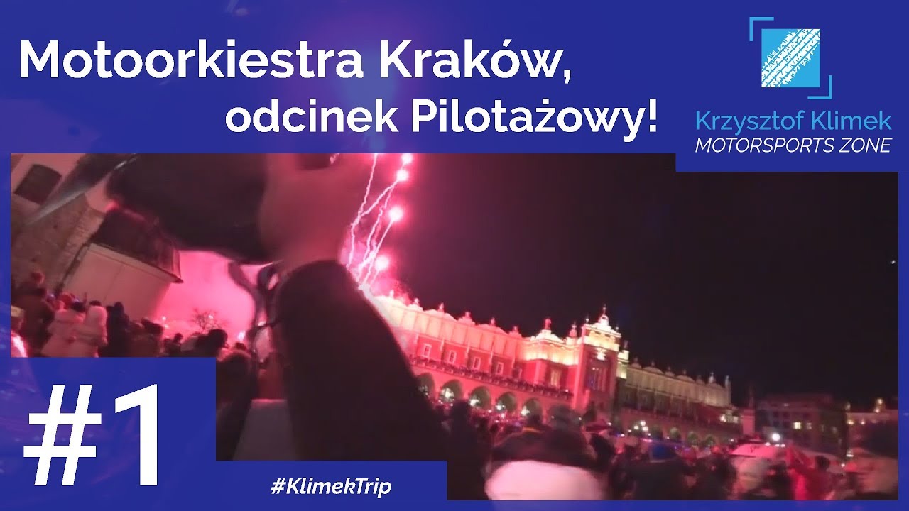 Pilot! Motoorkiestra Kraków 2018 - #KlimekTrip S01E01