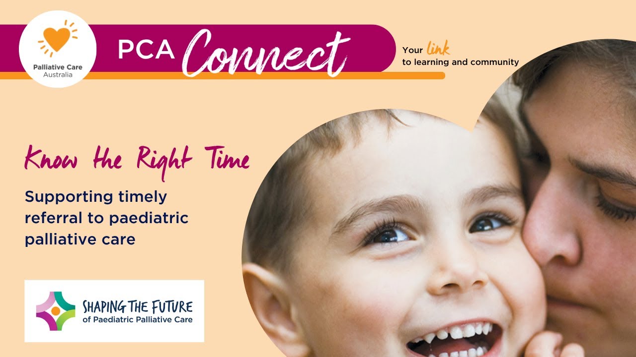 Know the right time - supporting timely referral to paediatric palliative care