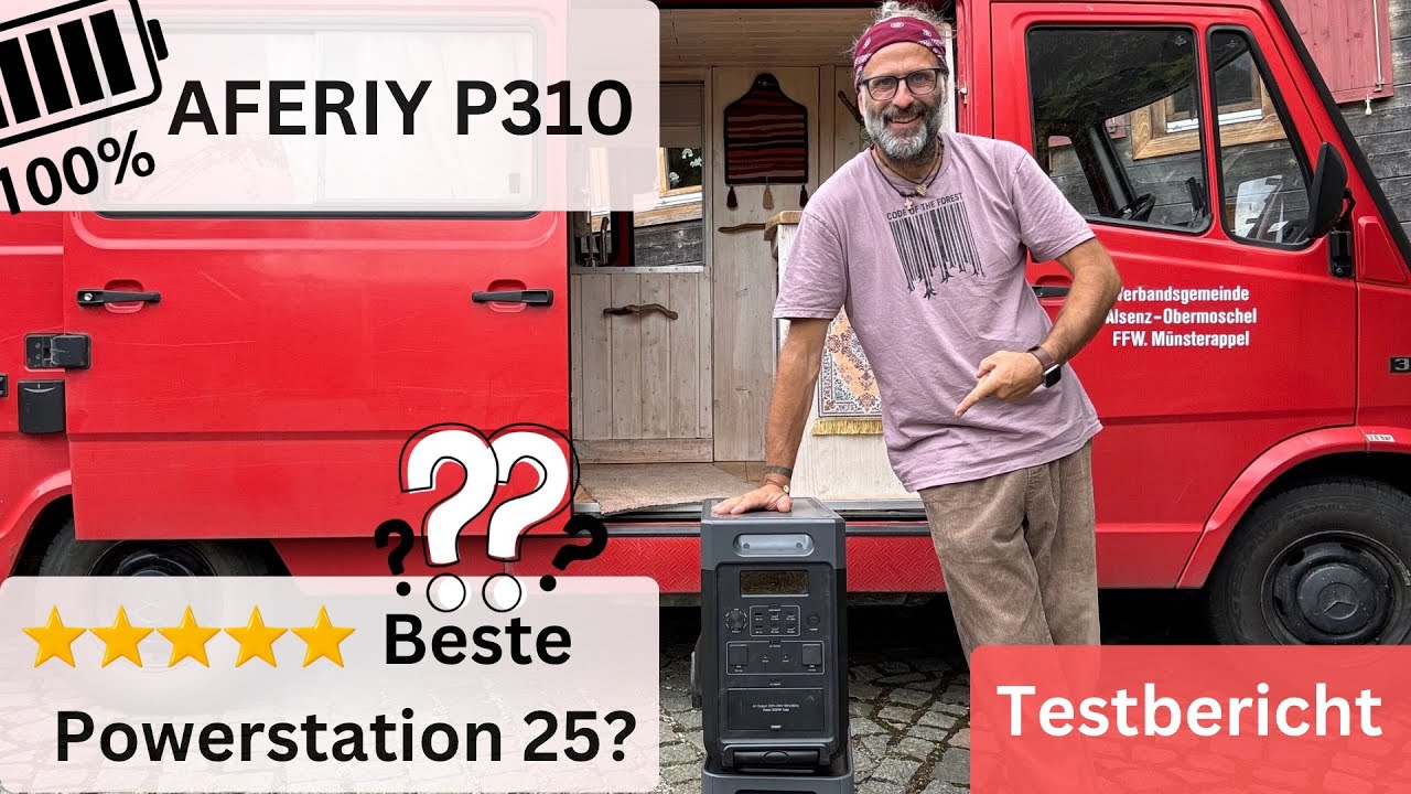 Die beste Powerstation 2025? AFERIY P310 im Camper-Test