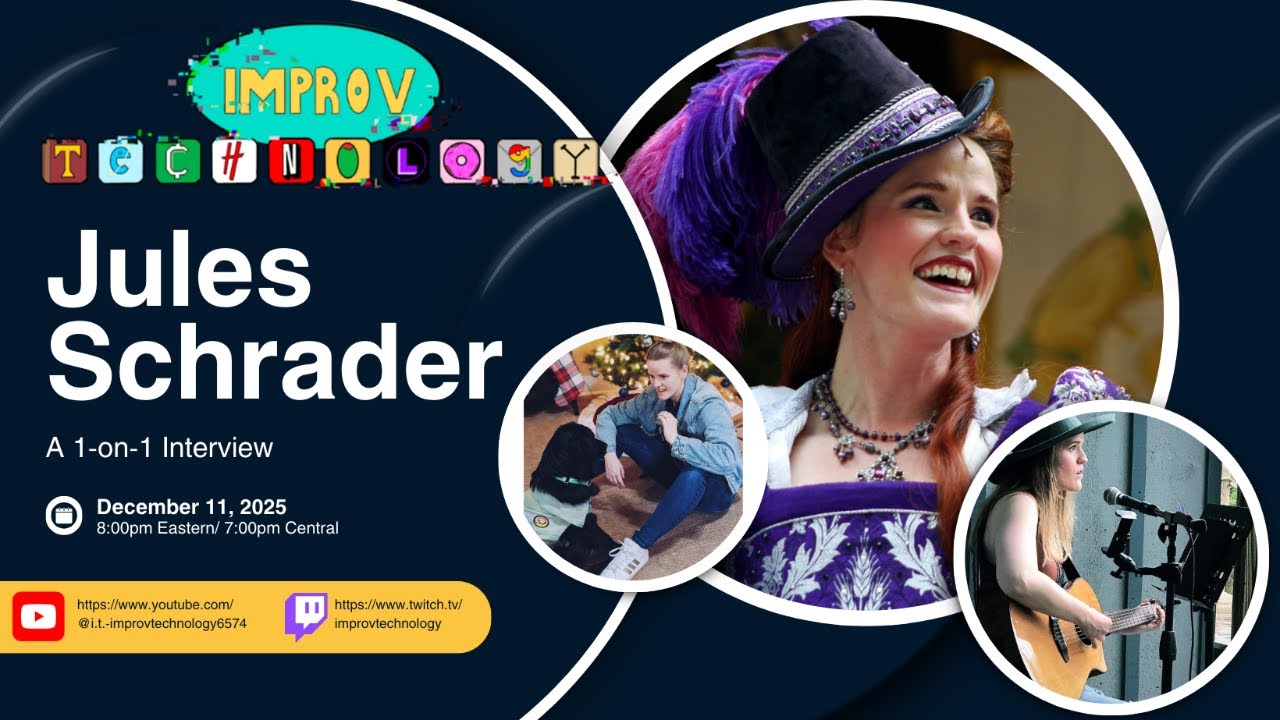 Improv Technology Presents: An Interview with Jules Schrader