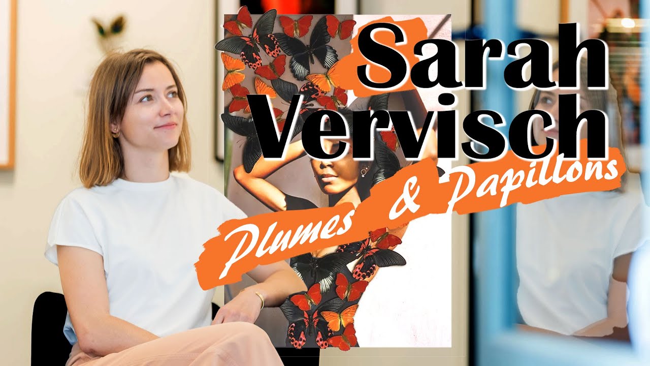 UNE ARTISTE : Sarah Vervisch 