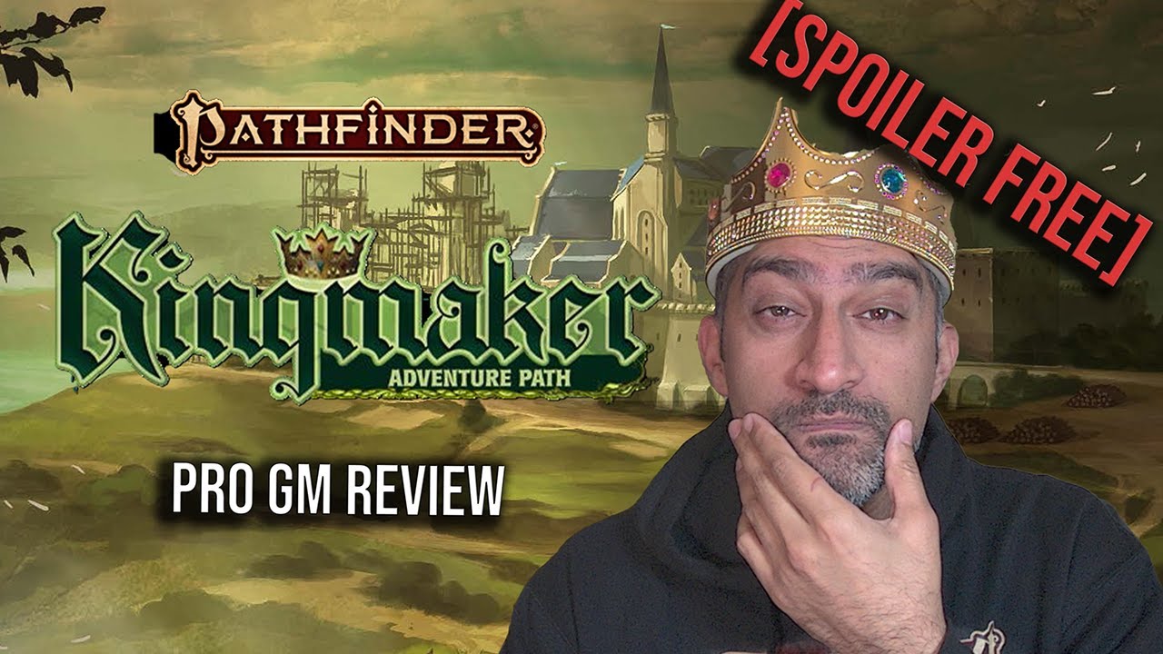 Should you play in Kingmaker? A PF2e AP Review.