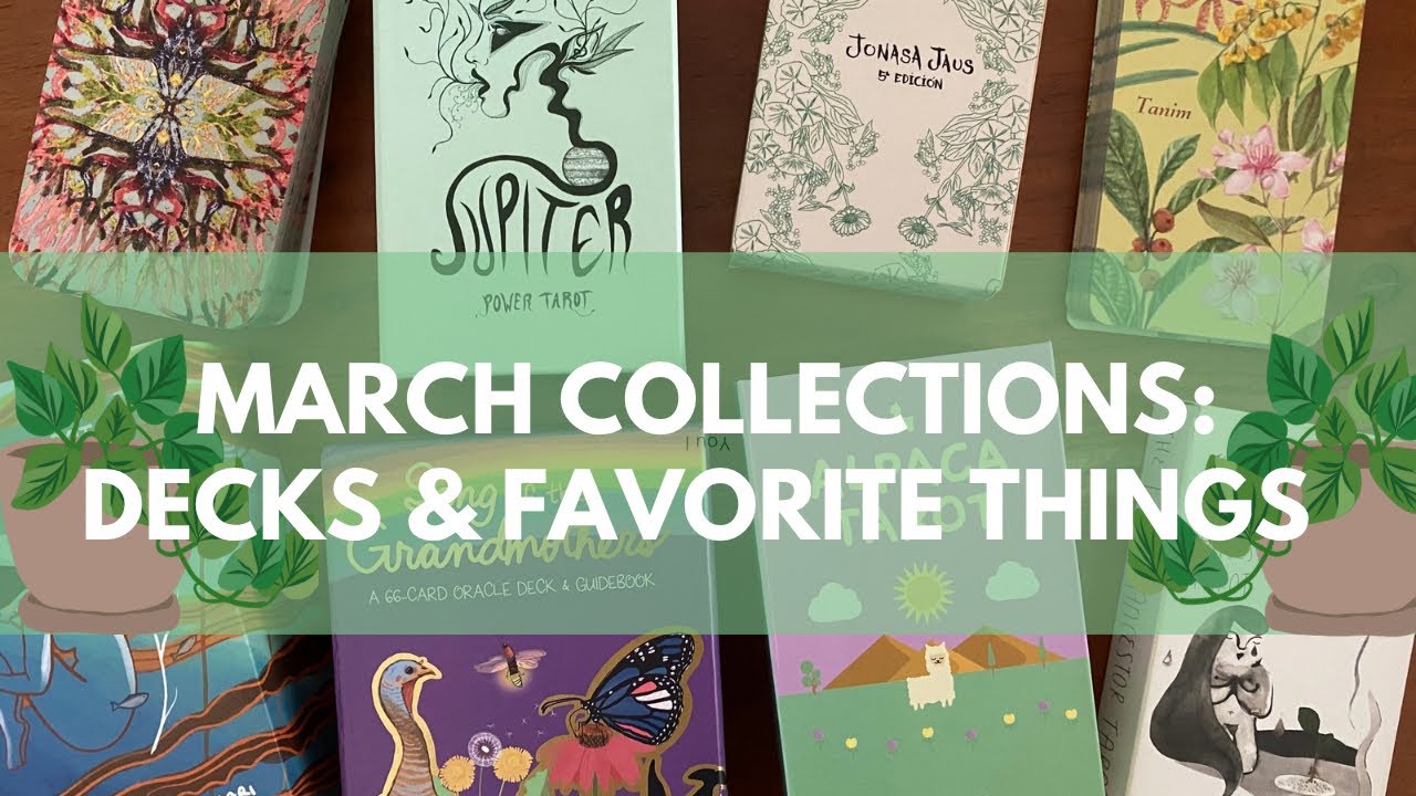 March Collections: Decks & Favorite Things 🌱🪴🦊✨ 