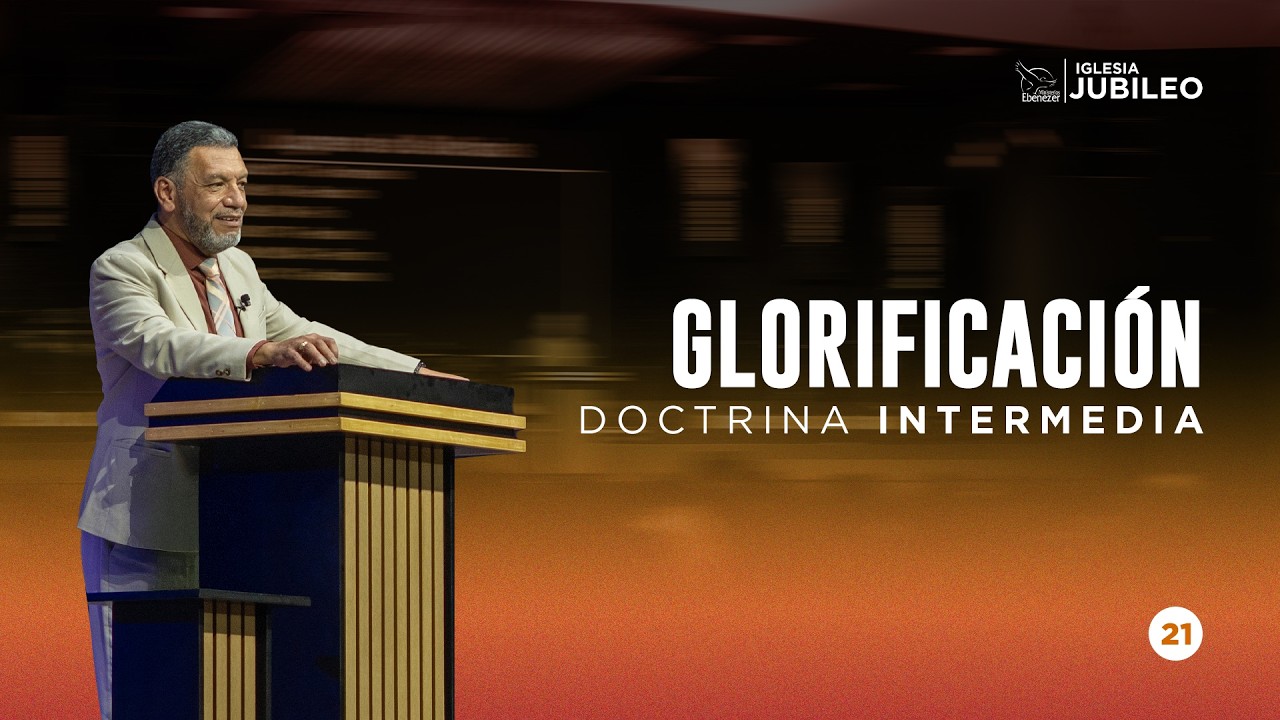 Escuela Doctrinal - Glorificación ǀ Ps. Julio Herrera ǀ Miércoles 03 de Marzo 2021