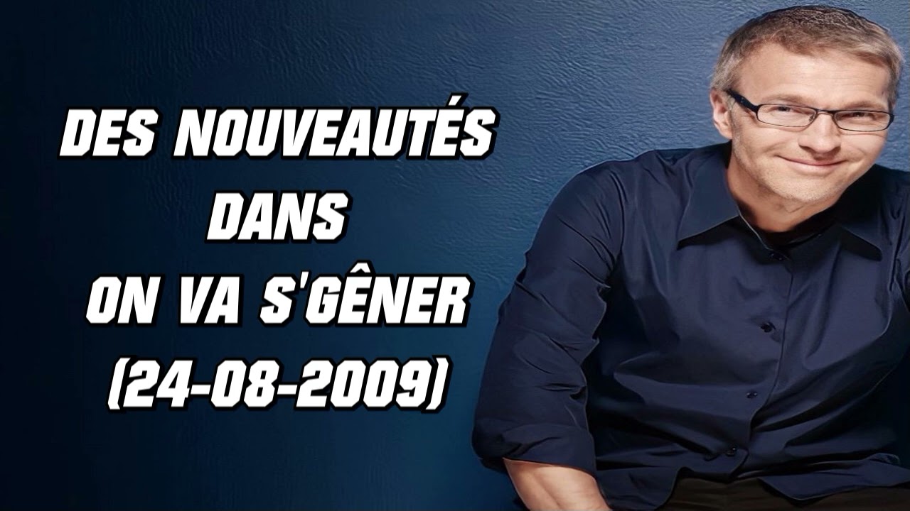 On va s'gêner - Des nouveautés dans On va s'gêner (24-08-2009)